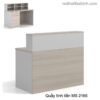 Quầy tinh tiền 1m2 MS 2165 2 quay tinh tien 2165